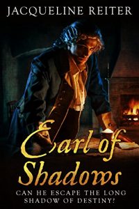 Earl of Shadows: a novel of John Pitt Earl of Chatham by Jacqueline Reiter